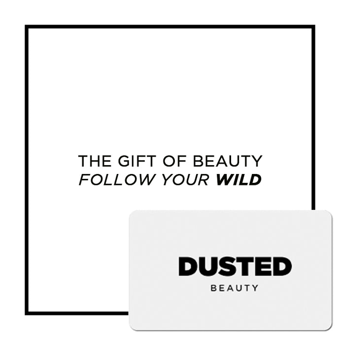 DUSTED BEAUTY - Follow your Wild - Gift Card